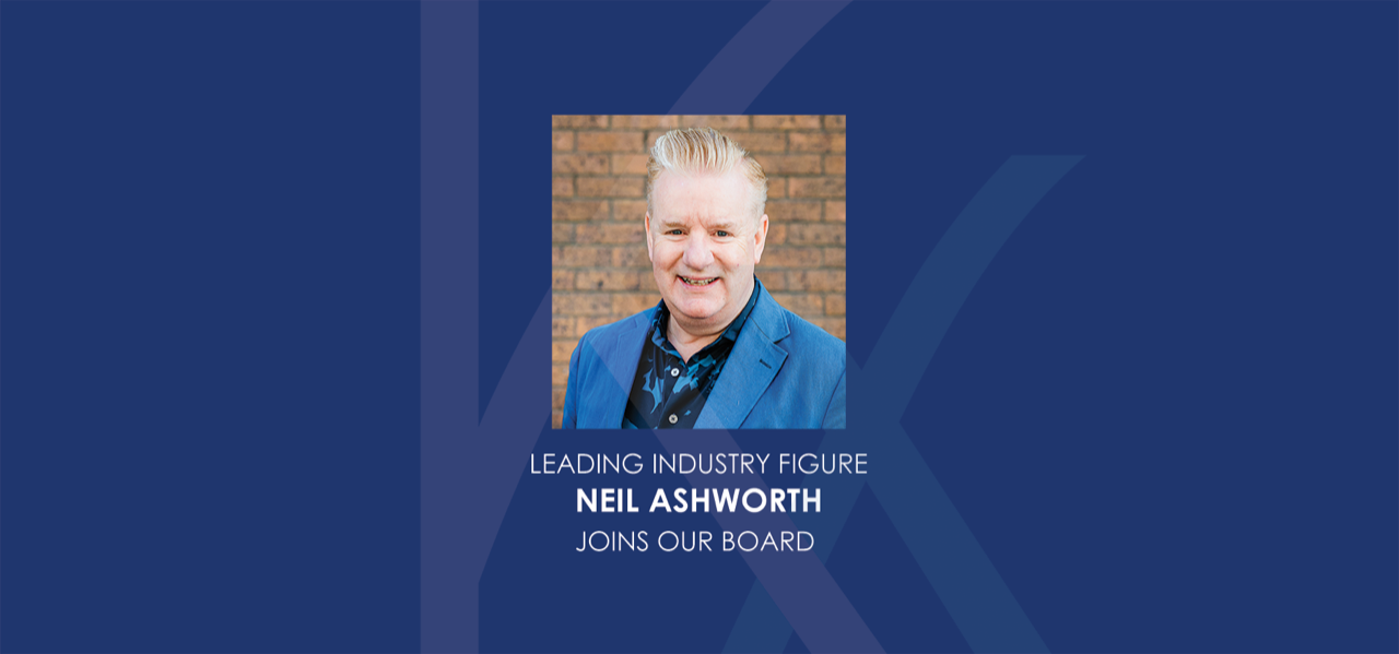 LEADING INDUSTRY FIGURE NEIL ASHWORTH JOINS OUR BOARD